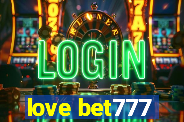 love bet777